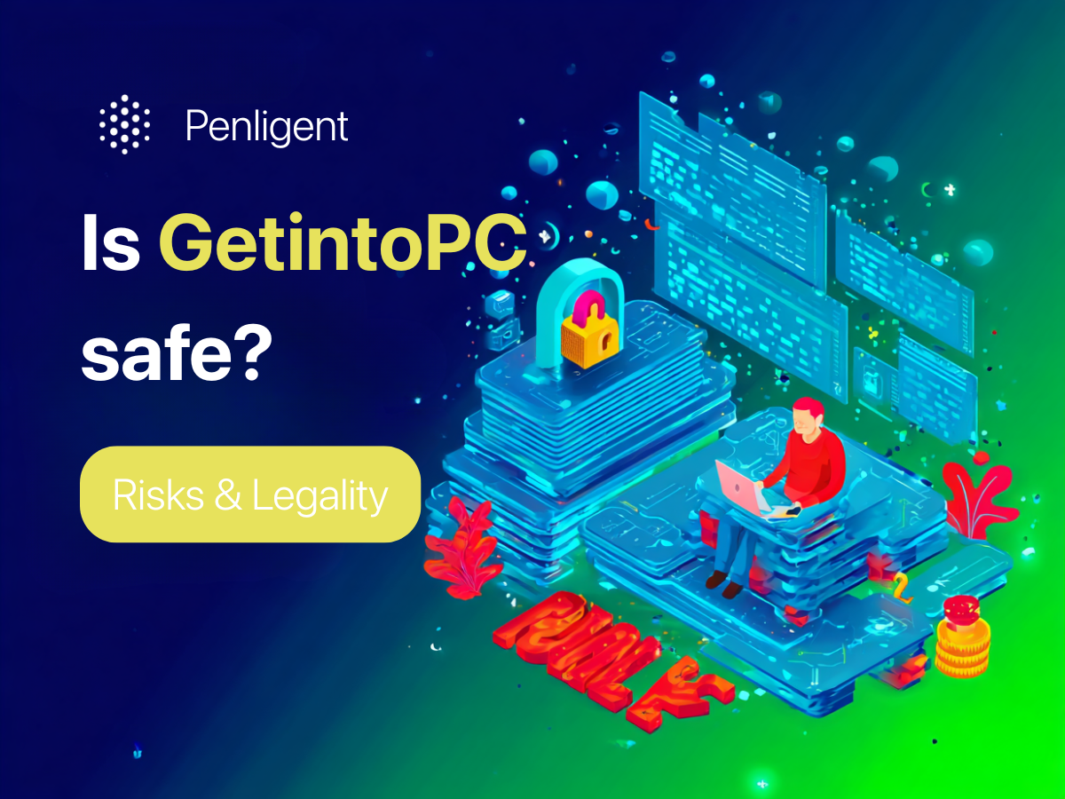 Is Getintopc Safe? Deep Dive into Risks and Legality