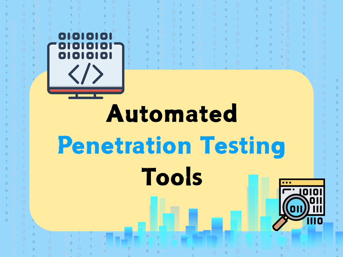 Automated Penetration Testing Tools: The Complete Buyer’s Guide for Faster, Smarter Security