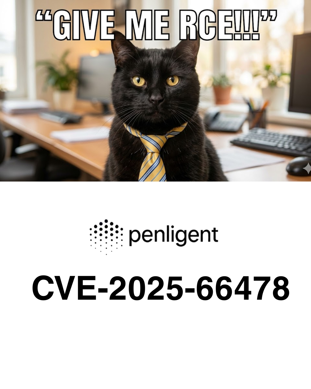 CVE-2025-66478 PoC penligent