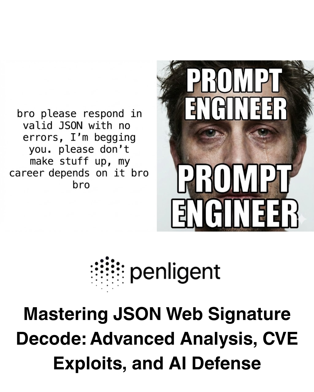 Dominando a decodificação de assinaturas da Web JSON: Análise avançada, explorações de CVE e defesa de IA Penligent