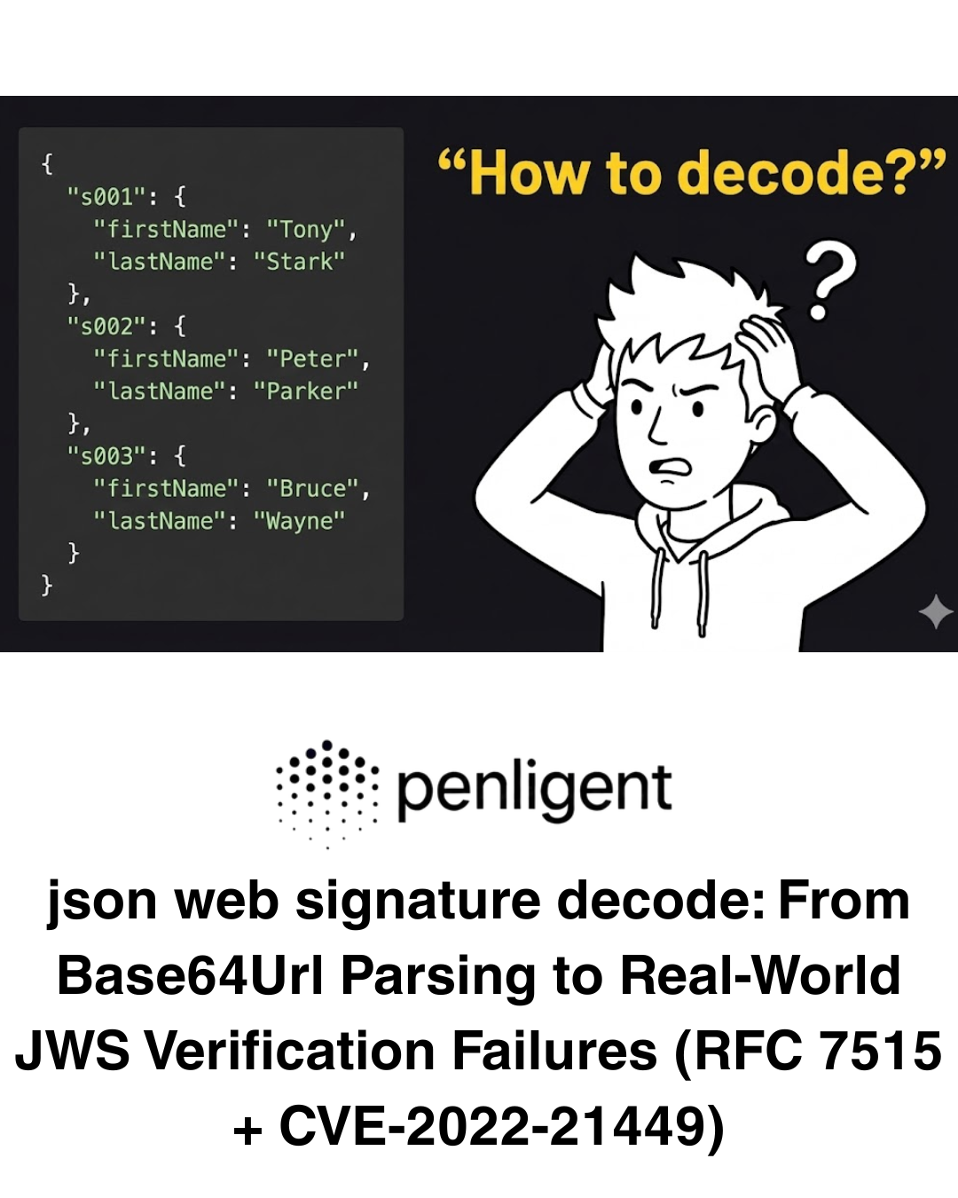 json-web-signature-decode-From-Base64Url-Parsing-to-Real-World-JWS-Verification-Failures-RFC-7515-CVE-2022-21449