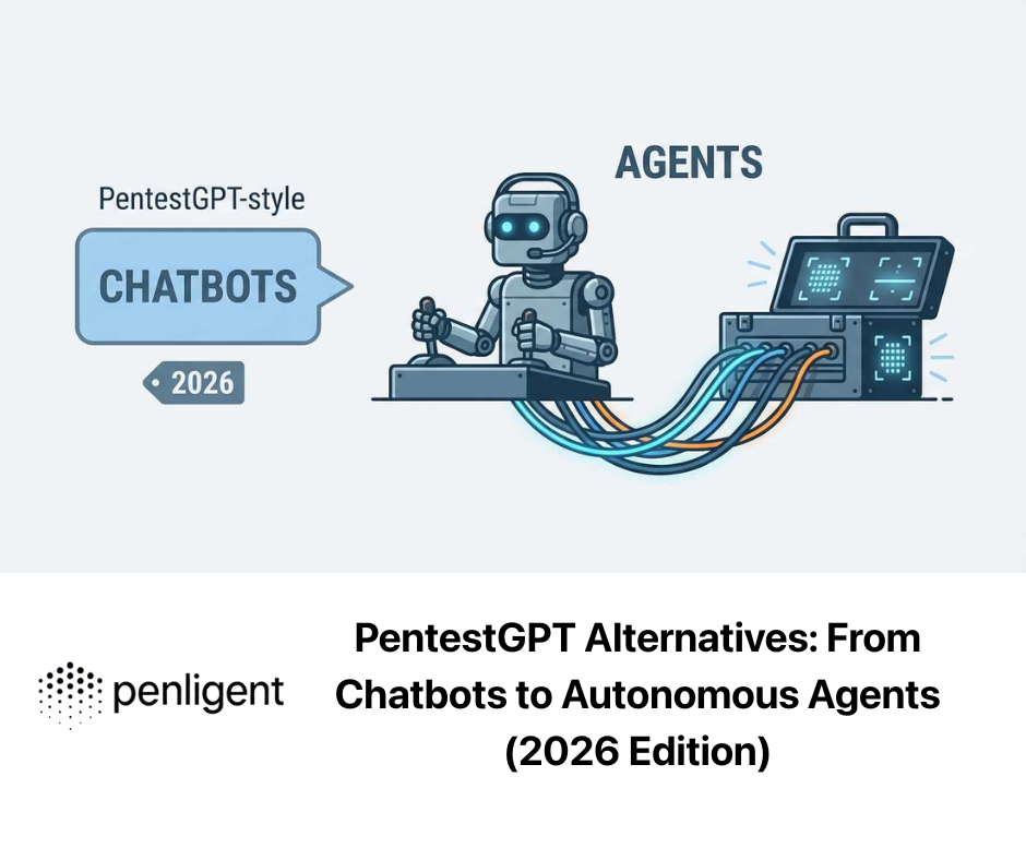 PentestGPT Alternatives From Chatbots to Autonomous Agents (2026 Edition)