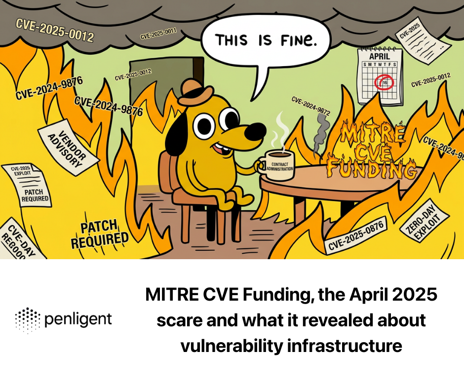 MITRE CVE Funding, the April 2025 scare and what it revealed about vulnerability infrastructure