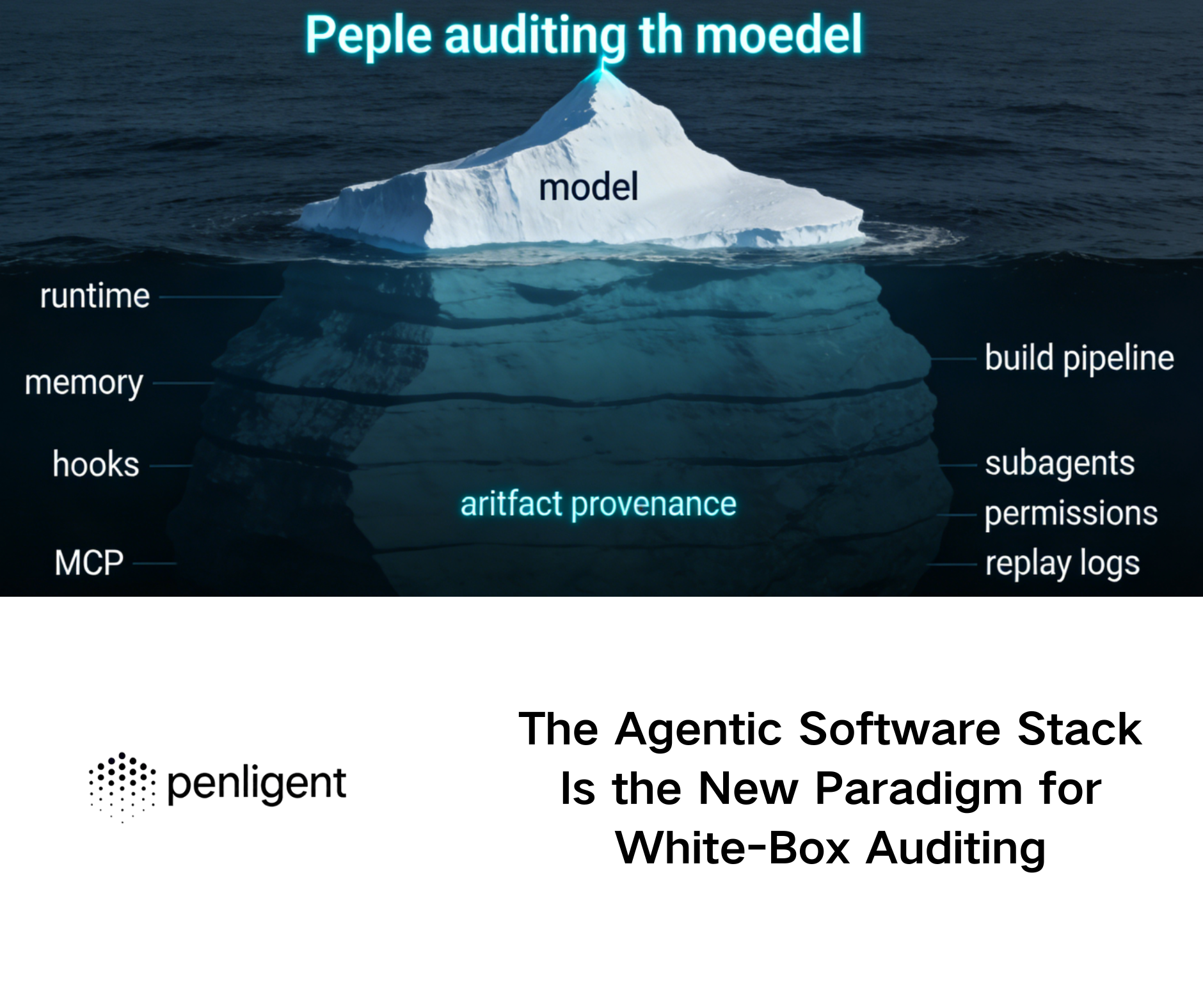 The Agentic Software Stack Is the New Paradigm for White-Box Auditing