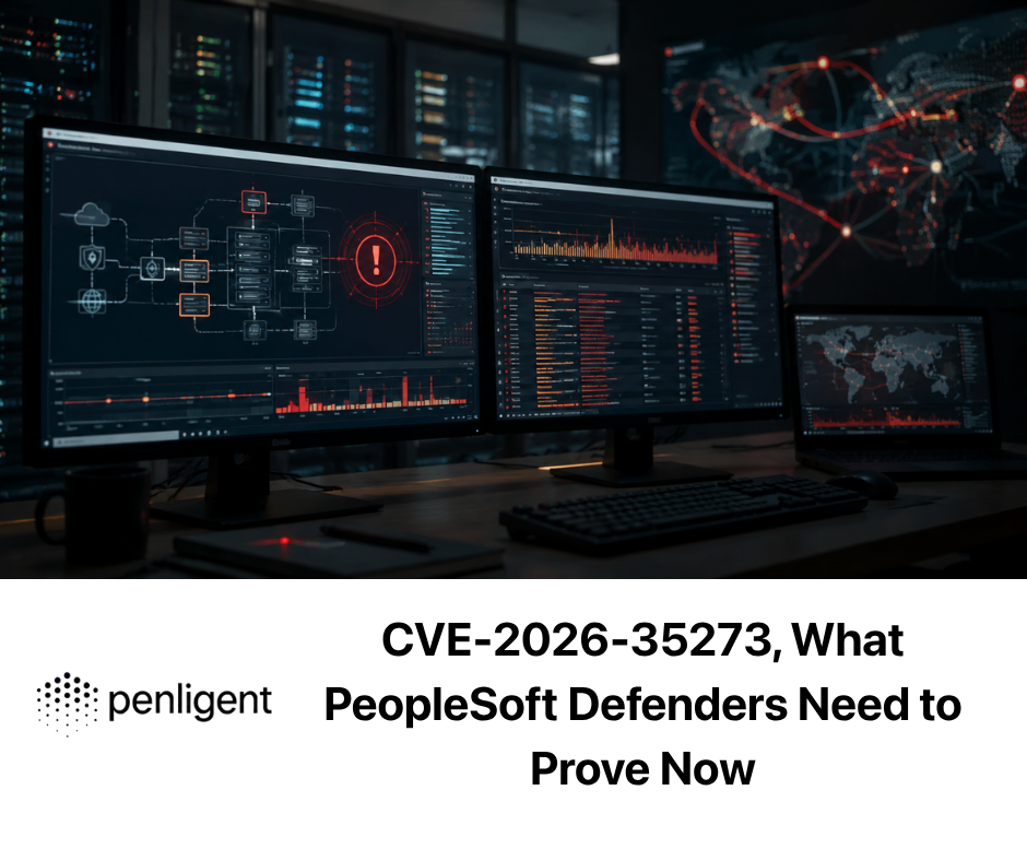 CVE-2026-35273, What PeopleSoft Defenders Need to Prove Now
