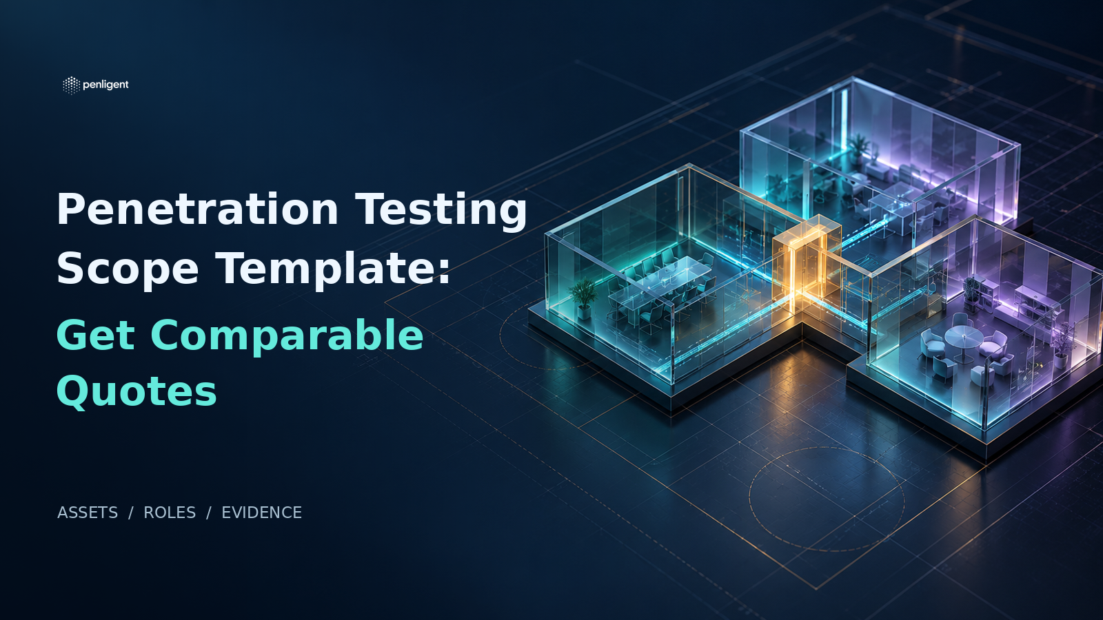 Penetration testing scope template editorial cover with three glass application spaces and the supplied Penligent logo